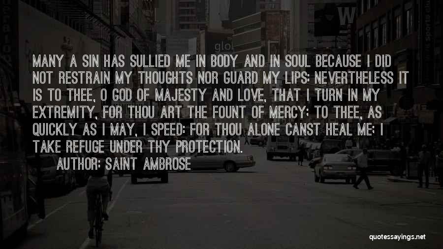 Body And Art Quotes By Saint Ambrose