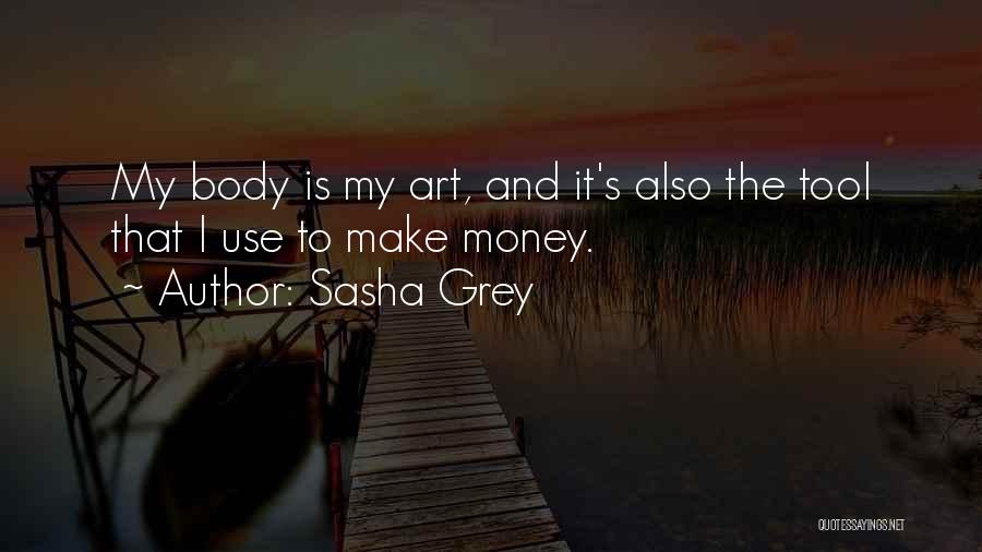 Body And Art Quotes By Sasha Grey