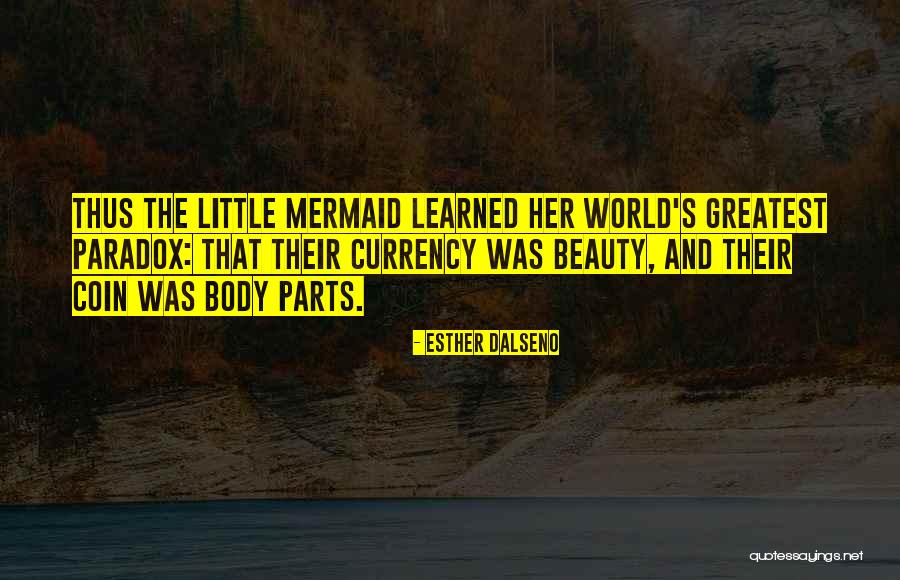 Body And Beauty Quotes By Esther Dalseno Body And Beauty Quotes By Esther Dalseno