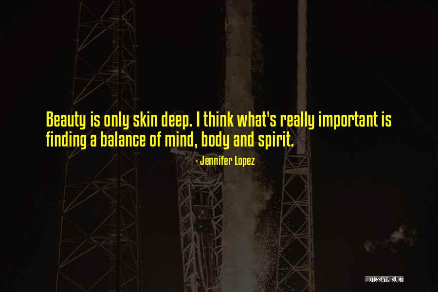 Body And Beauty Quotes By Jennifer Lopez Body And Beauty Quotes By Jennifer Lopez