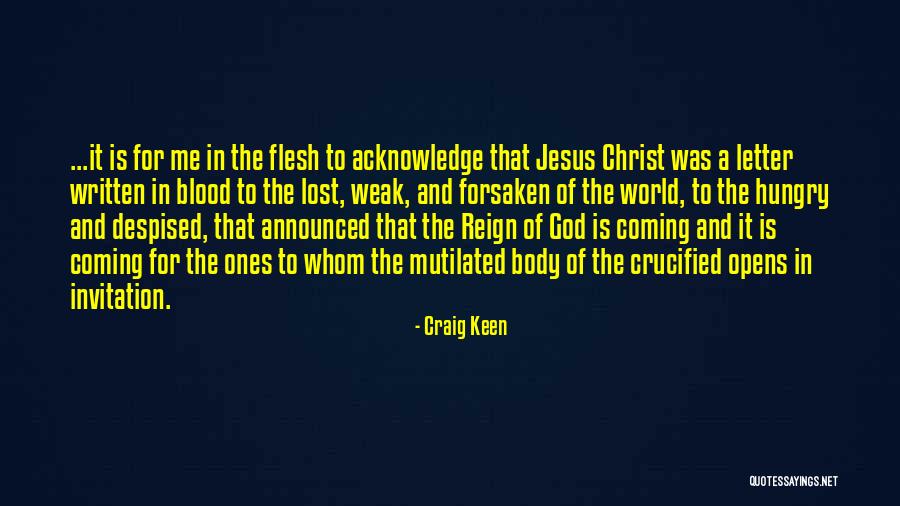 Body And Blood Of Christ Quotes By Craig Keen