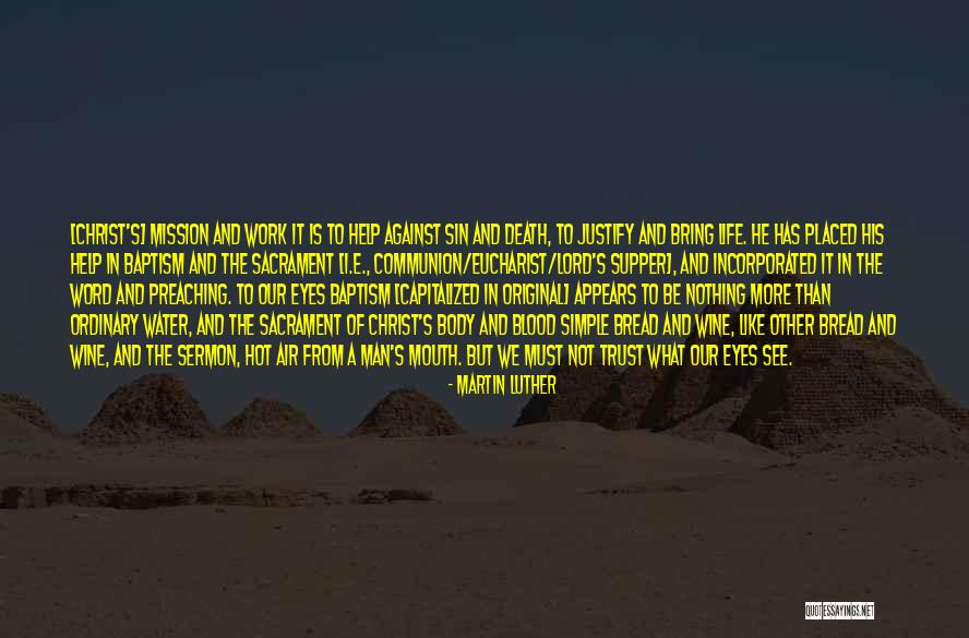 Body And Blood Of Christ Quotes By Martin Luther Body And Blood Of Christ Quotes By Martin Luther