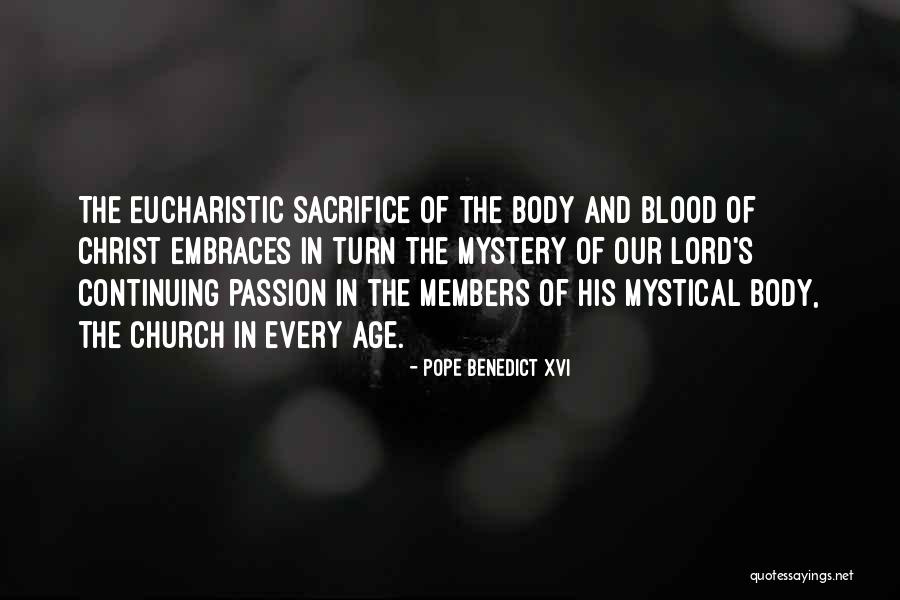 Body And Blood Of Christ Quotes By Pope Benedict XVI