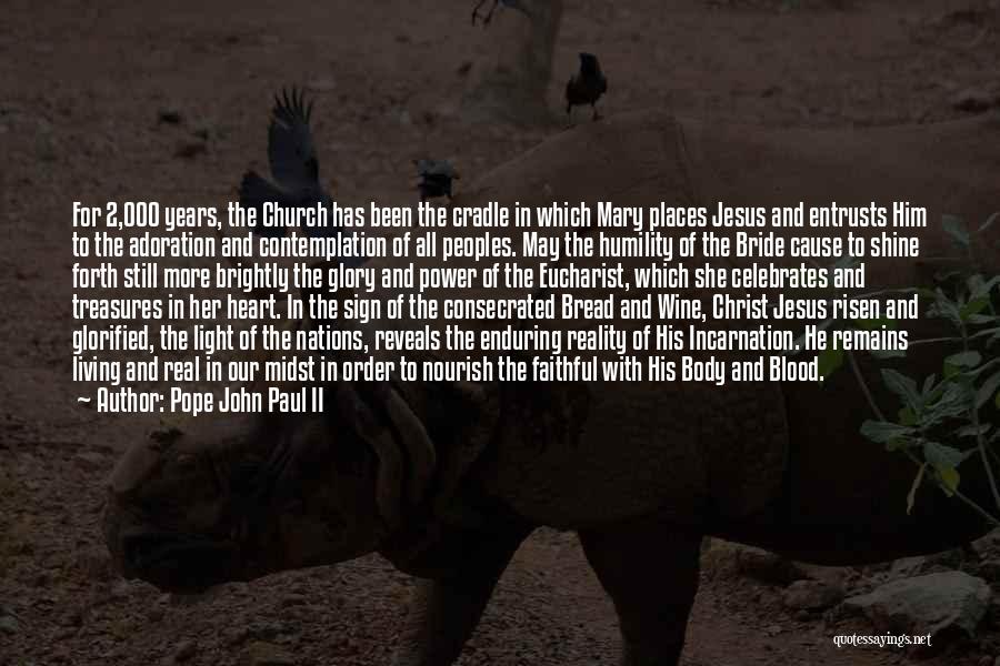 Body And Blood Of Christ Quotes By Pope John Paul II