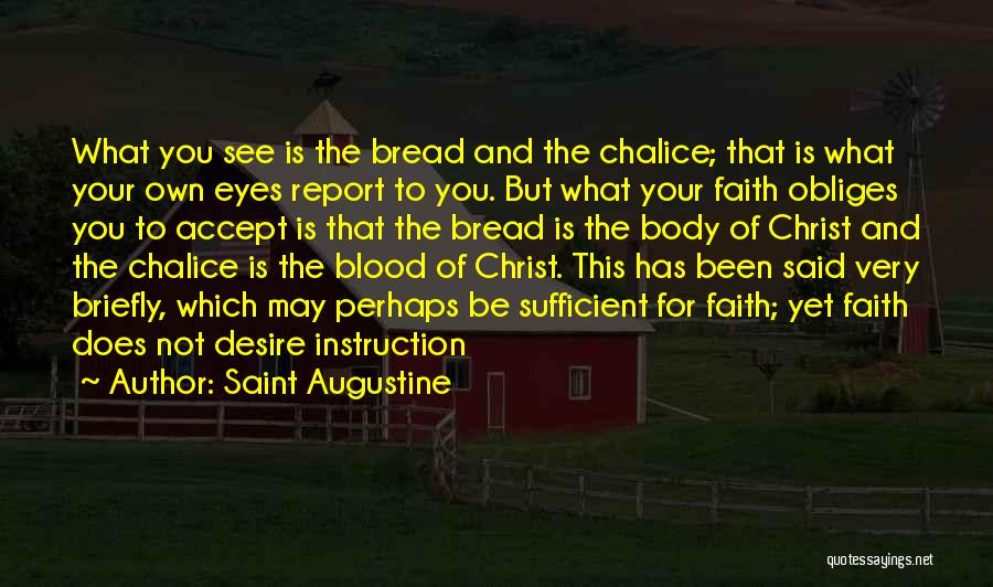 Body And Blood Of Christ Quotes By Saint Augustine