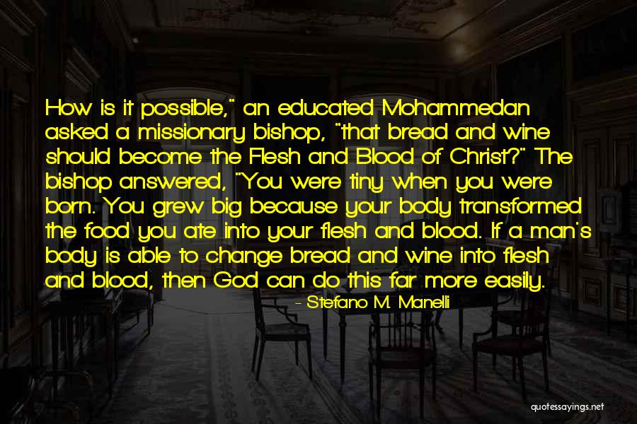 Body And Blood Of Christ Quotes By Stefano M. Manelli Body And Blood Of Christ Quotes By Stefano M. Manelli