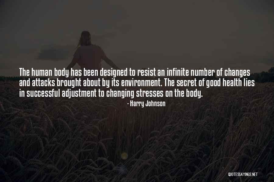 Body And Environment Quotes By Harry Johnson