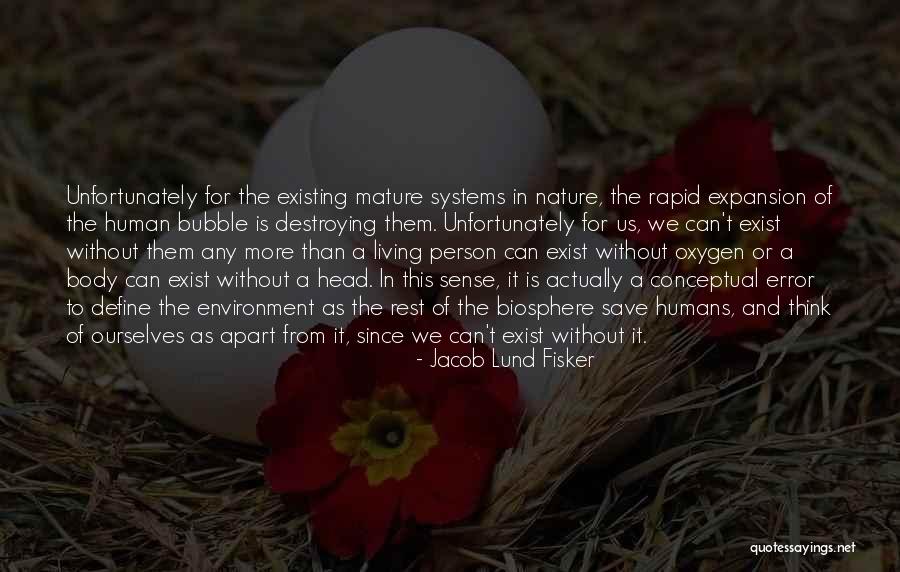 Body And Environment Quotes By Jacob Lund Fisker
