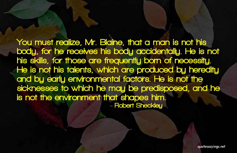 Body And Environment Quotes By Robert Sheckley