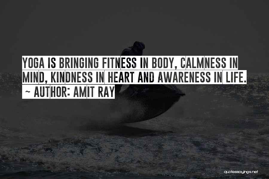 Body And Fitness Quotes By Amit Ray