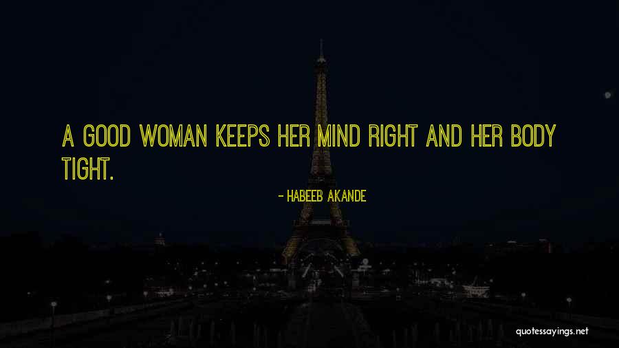 Body And Fitness Quotes By Habeeb Akande Body And Fitness Quotes By Habeeb Akande