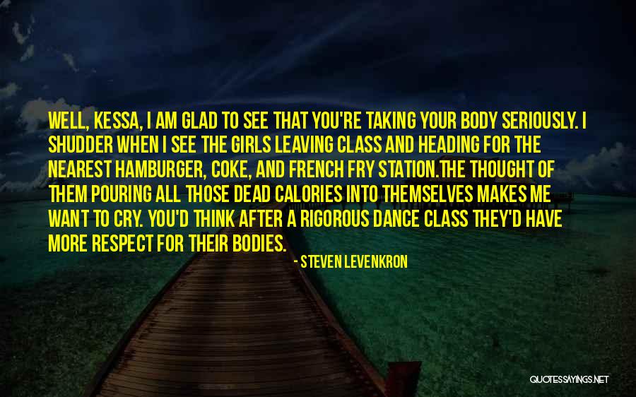 Body And Fitness Quotes By Steven Levenkron