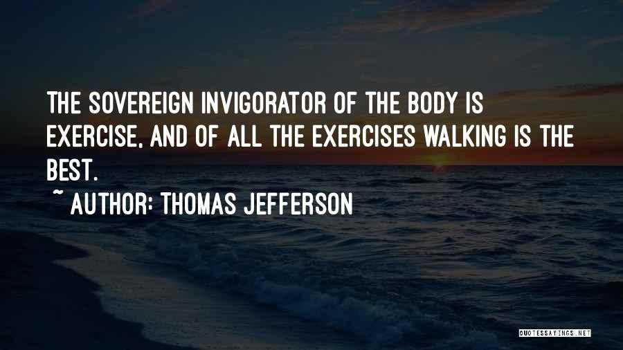 Body And Fitness Quotes By Thomas Jefferson