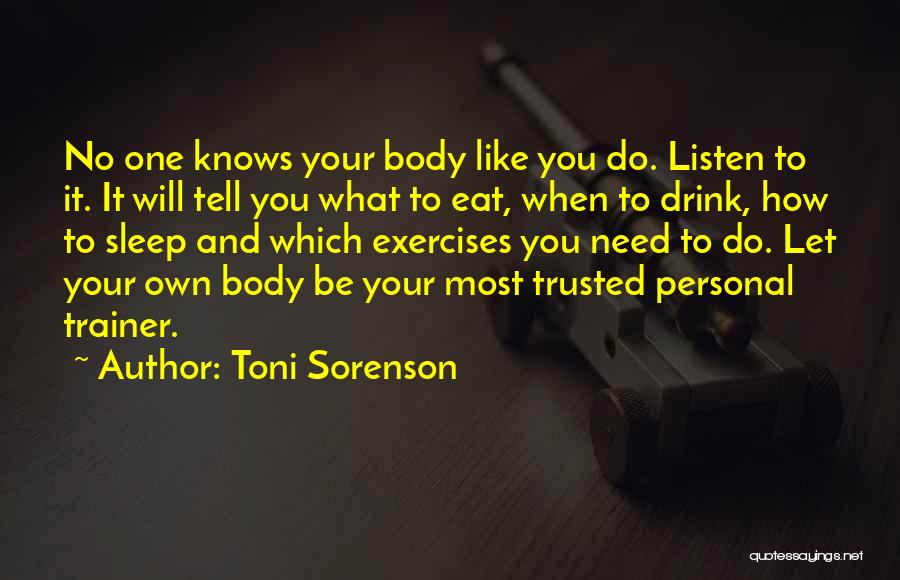 Body And Fitness Quotes By Toni Sorenson