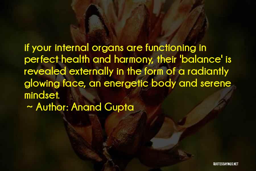 Body And Health Quotes By Anand Gupta