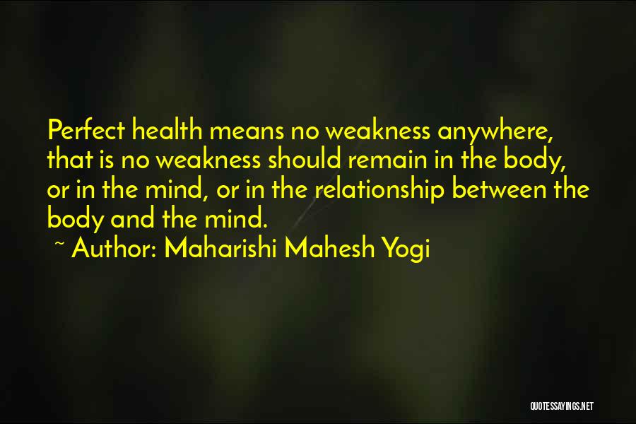 Body And Health Quotes By Maharishi Mahesh Yogi