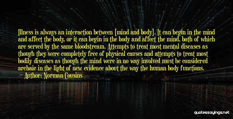 Body And Health Quotes By Norman Cousins