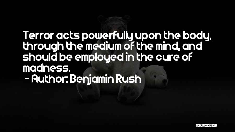 Body And Mind Quotes By Benjamin Rush