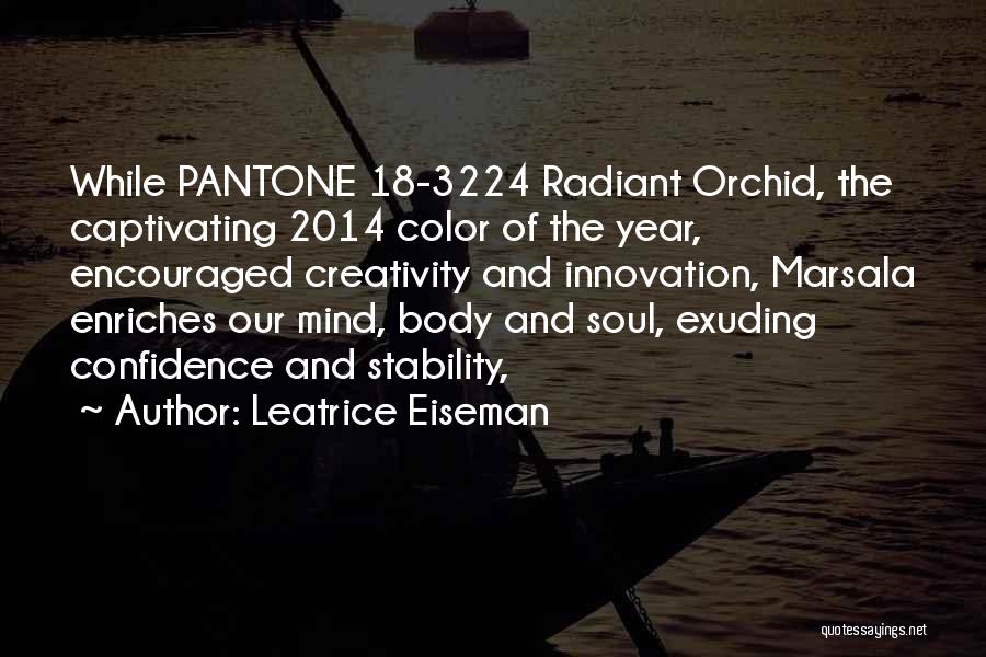 Body And Mind Quotes By Leatrice Eiseman