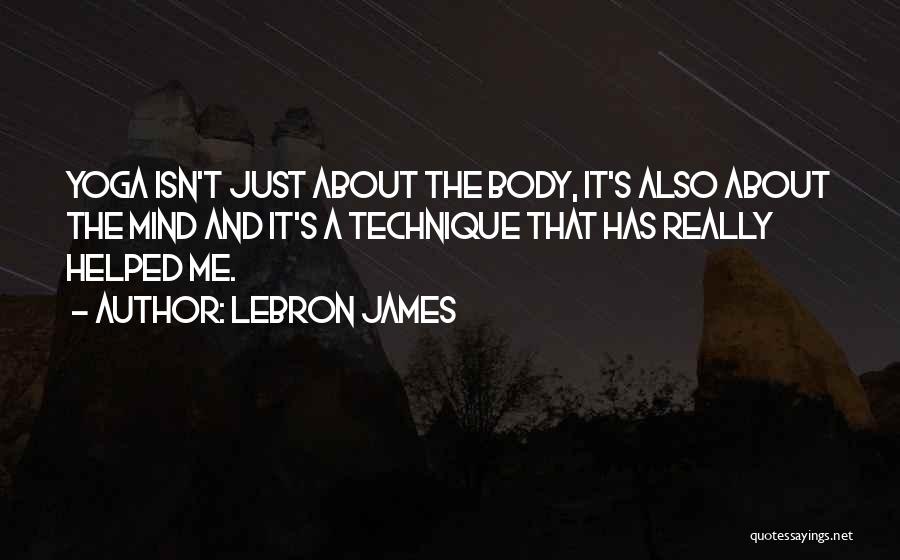 Body And Mind Quotes By LeBron James