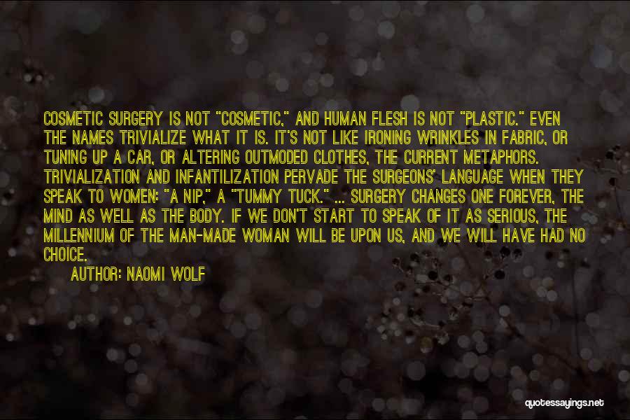 Body And Mind Quotes By Naomi Wolf