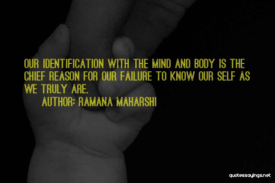 Body And Mind Quotes By Ramana Maharshi