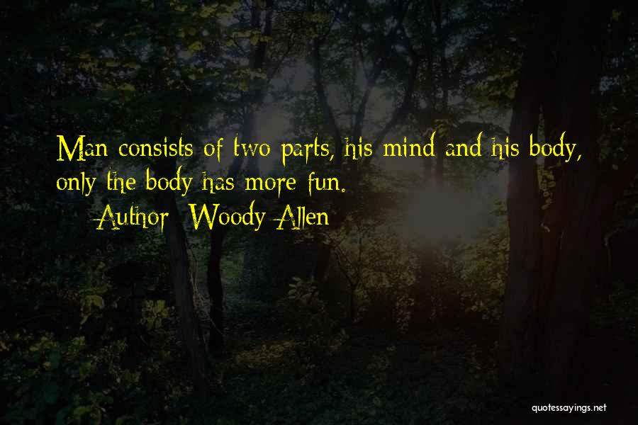 Body And Mind Quotes By Woody Allen