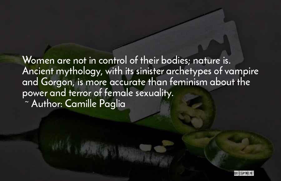 Body And Nature Quotes By Camille Paglia