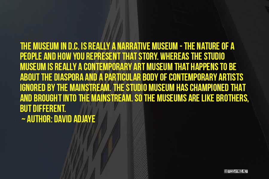 Body And Nature Quotes By David Adjaye