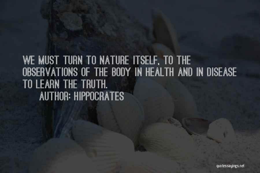Body And Nature Quotes By Hippocrates