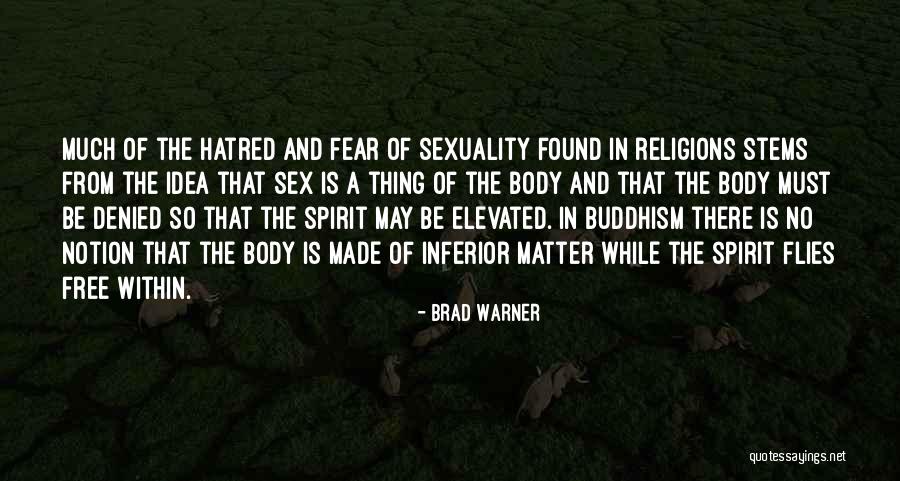 Body And Sexuality Quotes By Brad Warner Body And Sexuality Quotes By Brad Warner