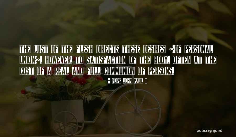Body And Sexuality Quotes By Pope John Paul II Body And Sexuality Quotes By Pope John Paul II