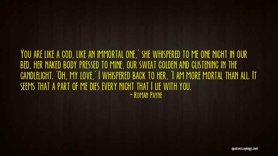 Body And Sexuality Quotes By Roman Payne Body And Sexuality Quotes By Roman Payne