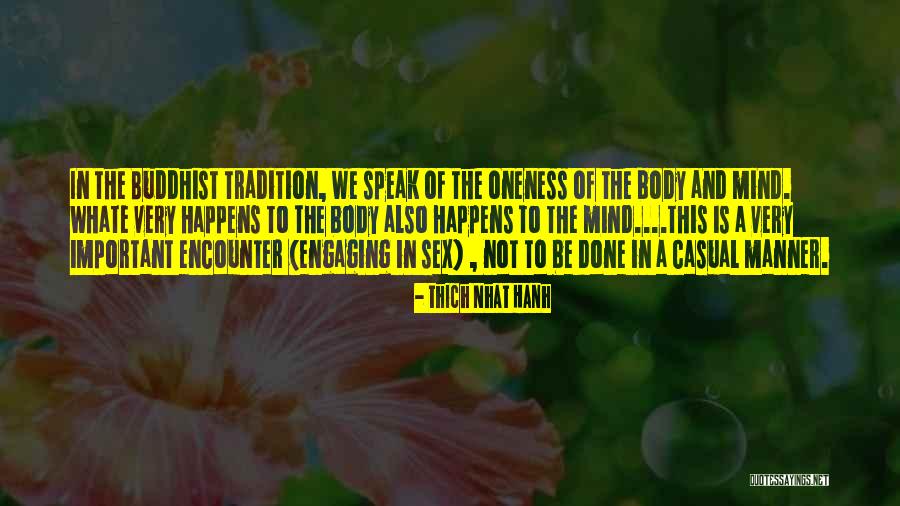 Body And Sexuality Quotes By Thich Nhat Hanh Body And Sexuality Quotes By Thich Nhat Hanh