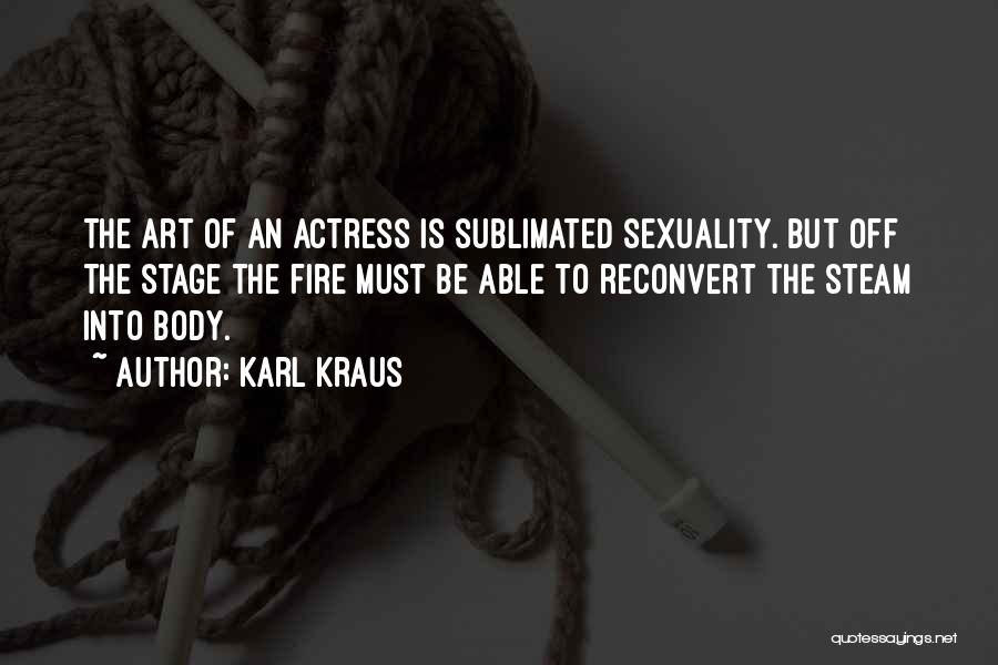 Body Art Quotes By Karl Kraus