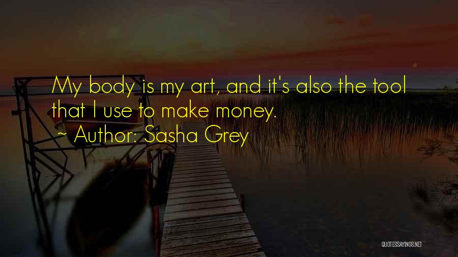 Body Art Quotes By Sasha Grey