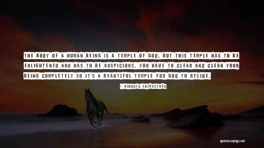 Body Being A Temple Quotes By Nirmala Srivastava