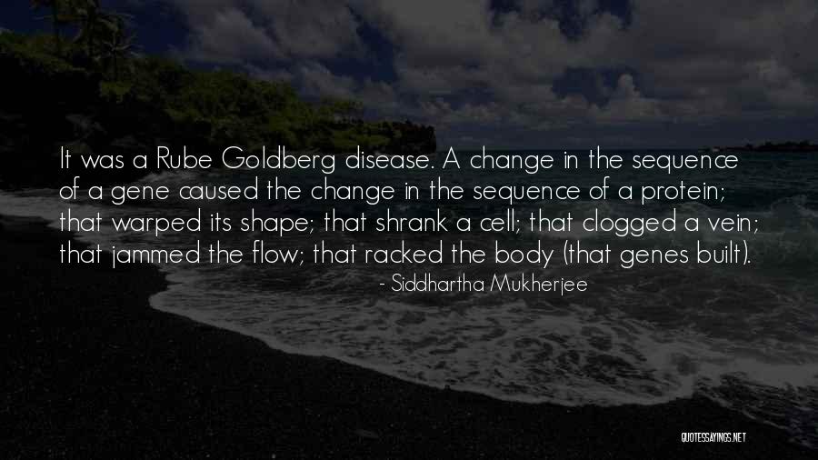 Body Built Quotes By Siddhartha Mukherjee Body Built Quotes By Siddhartha Mukherjee
