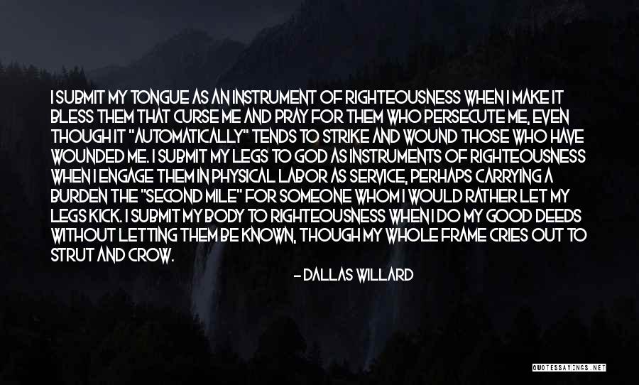 Body Burden Quotes By Dallas Willard Body Burden Quotes By Dallas Willard