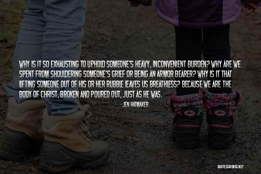 Body Burden Quotes By Jen Hatmaker Body Burden Quotes By Jen Hatmaker
