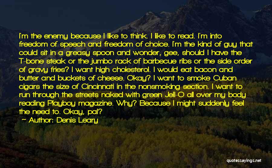 Body Butter Quotes By Denis Leary