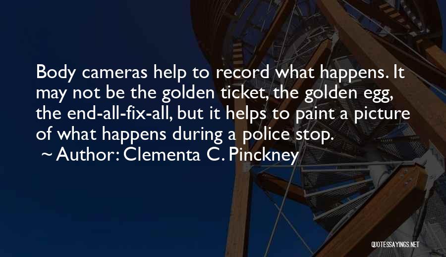 Body Cameras Quotes By Clementa C. Pinckney