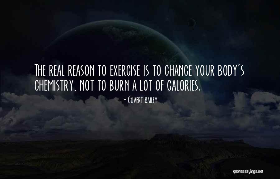 Body Chemistry Quotes By Covert Bailey Body Chemistry Quotes By Covert Bailey