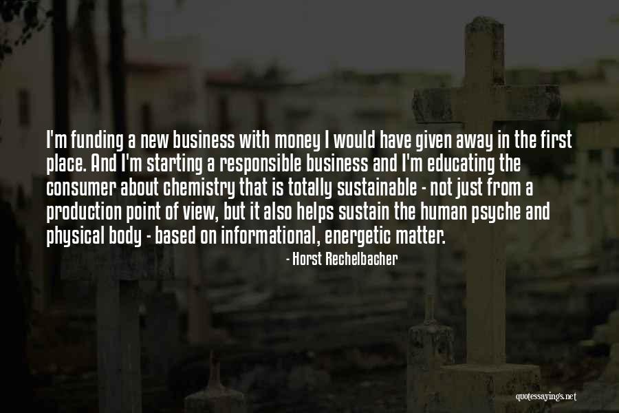 Body Chemistry Quotes By Horst Rechelbacher Body Chemistry Quotes By Horst Rechelbacher