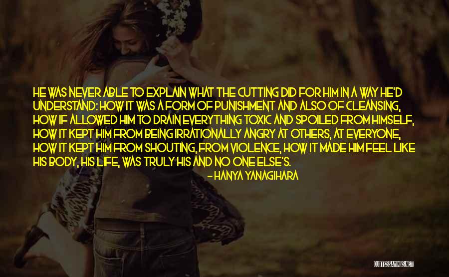 Body Cleansing Quotes By Hanya Yanagihara