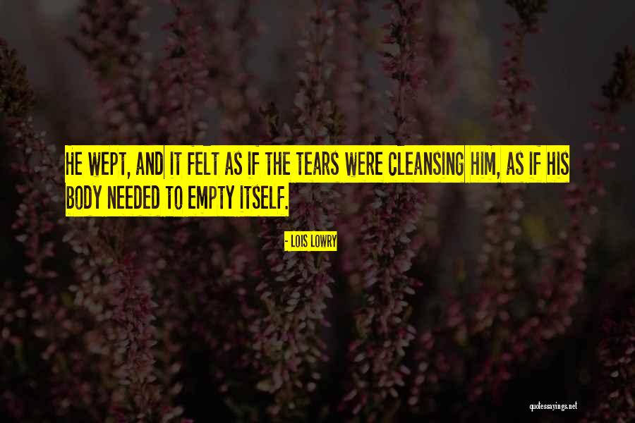 Body Cleansing Quotes By Lois Lowry