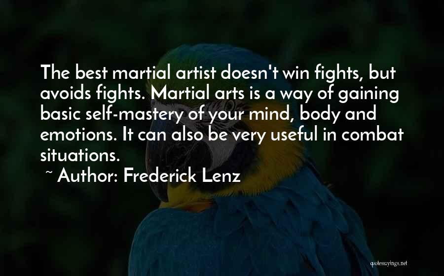 Body Combat Quotes By Frederick Lenz