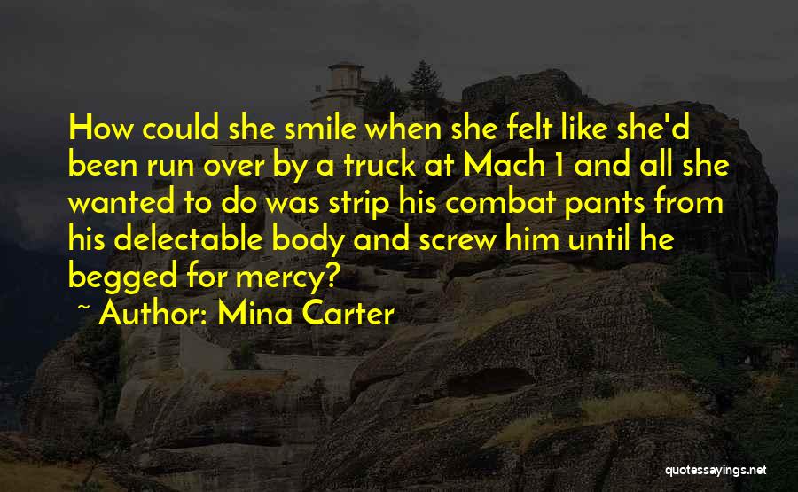 Body Combat Quotes By Mina Carter