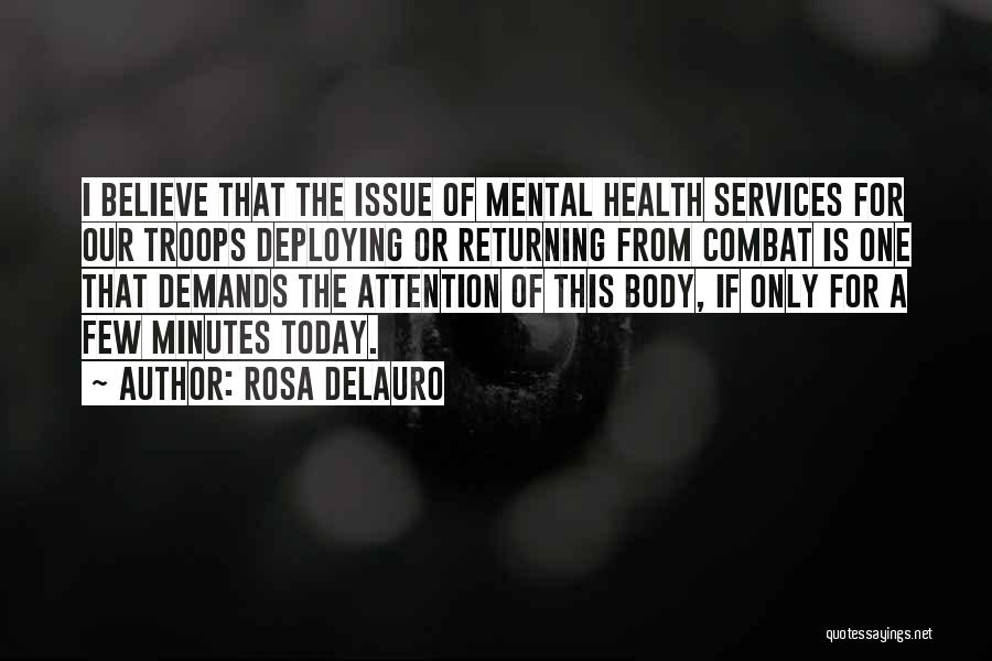 Body Combat Quotes By Rosa DeLauro