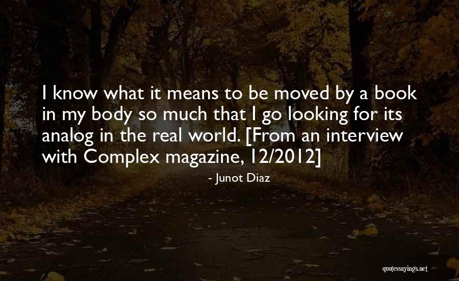 Body Complex Quotes By Junot Diaz Body Complex Quotes By Junot Diaz